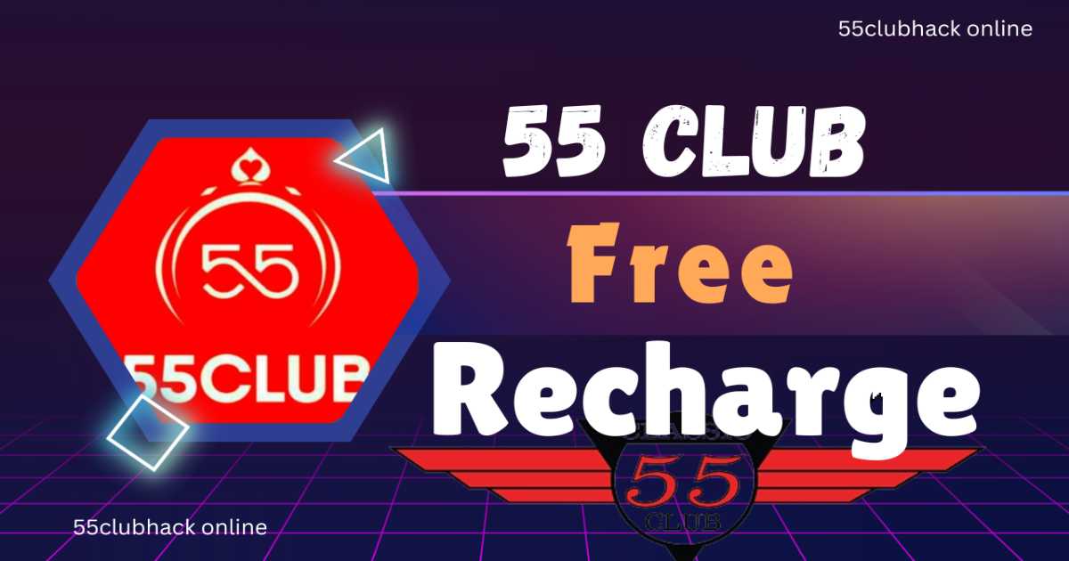 55 Club Free Recharge